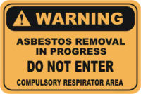 Asbestos removal warning sign