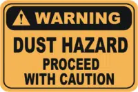 Dust Hazard warning sign