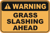 Grass Slashing Ahead warning sign