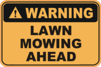 Lawn Mowing Ahead warning sign