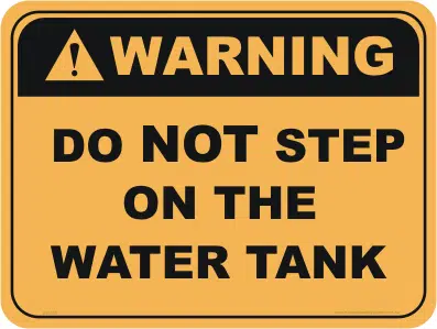 Do not step on Water tank