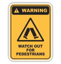 Watch out for Pedestrians W3035
