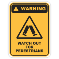 Warning watch out for pedestrians safety sign - AS1319 compliant, National Safety Signs Australia