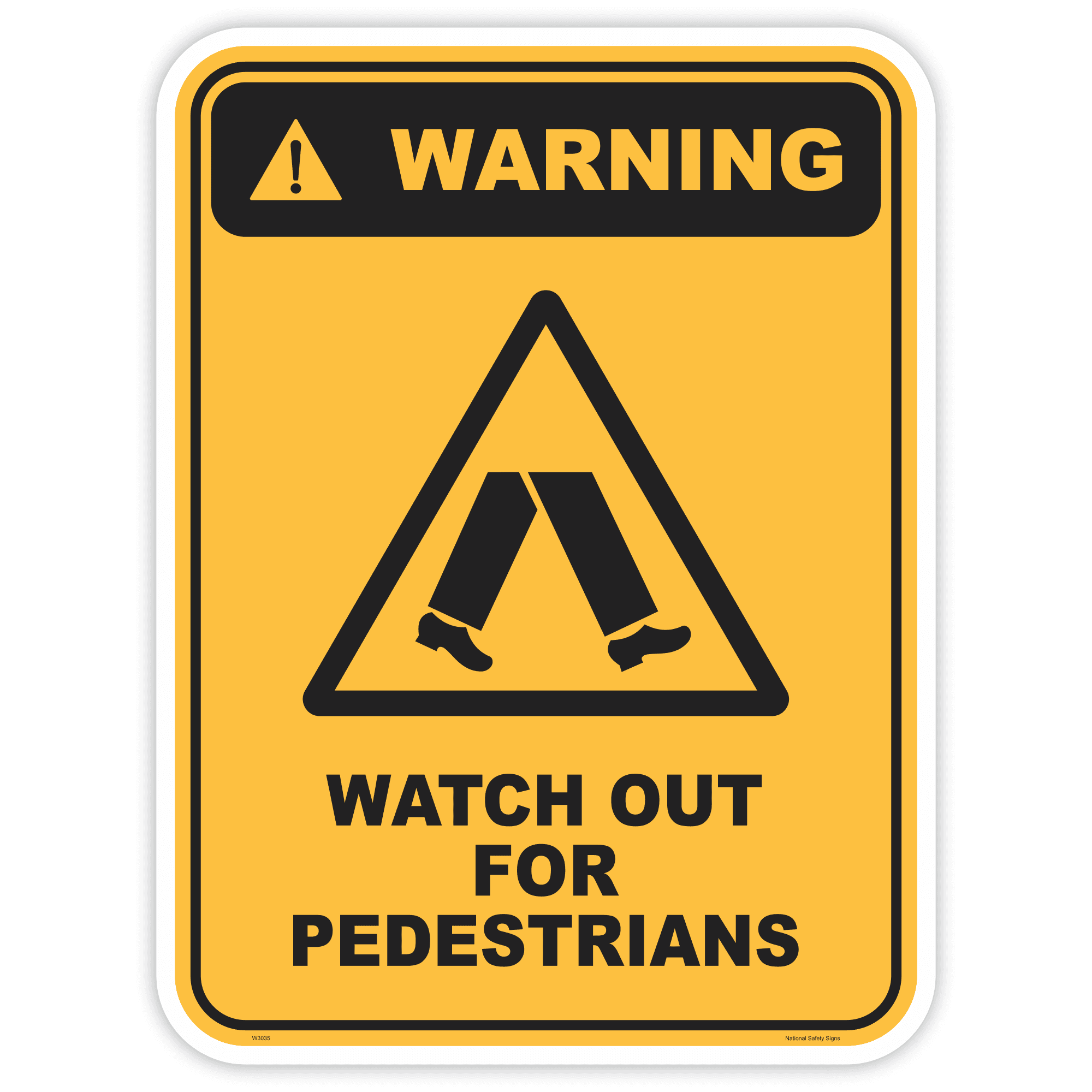 Warning watch out for pedestrians safety sign - AS1319 compliant, National Safety Signs Australia