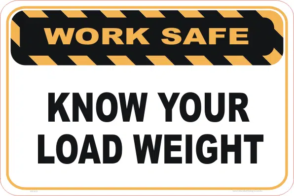 Know your Load Weight  sign       WS3110