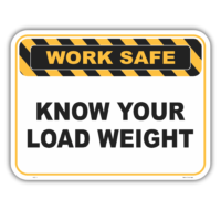Know your Load Weight  sign       WS3110