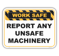 Report Unsafe Machinery sign       WS3114