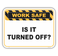 Is It Turned Off  sign      WS3121