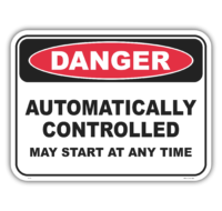 Danger automatically controlled safety sign - AS1319 compliant, National Safety Signs Australia