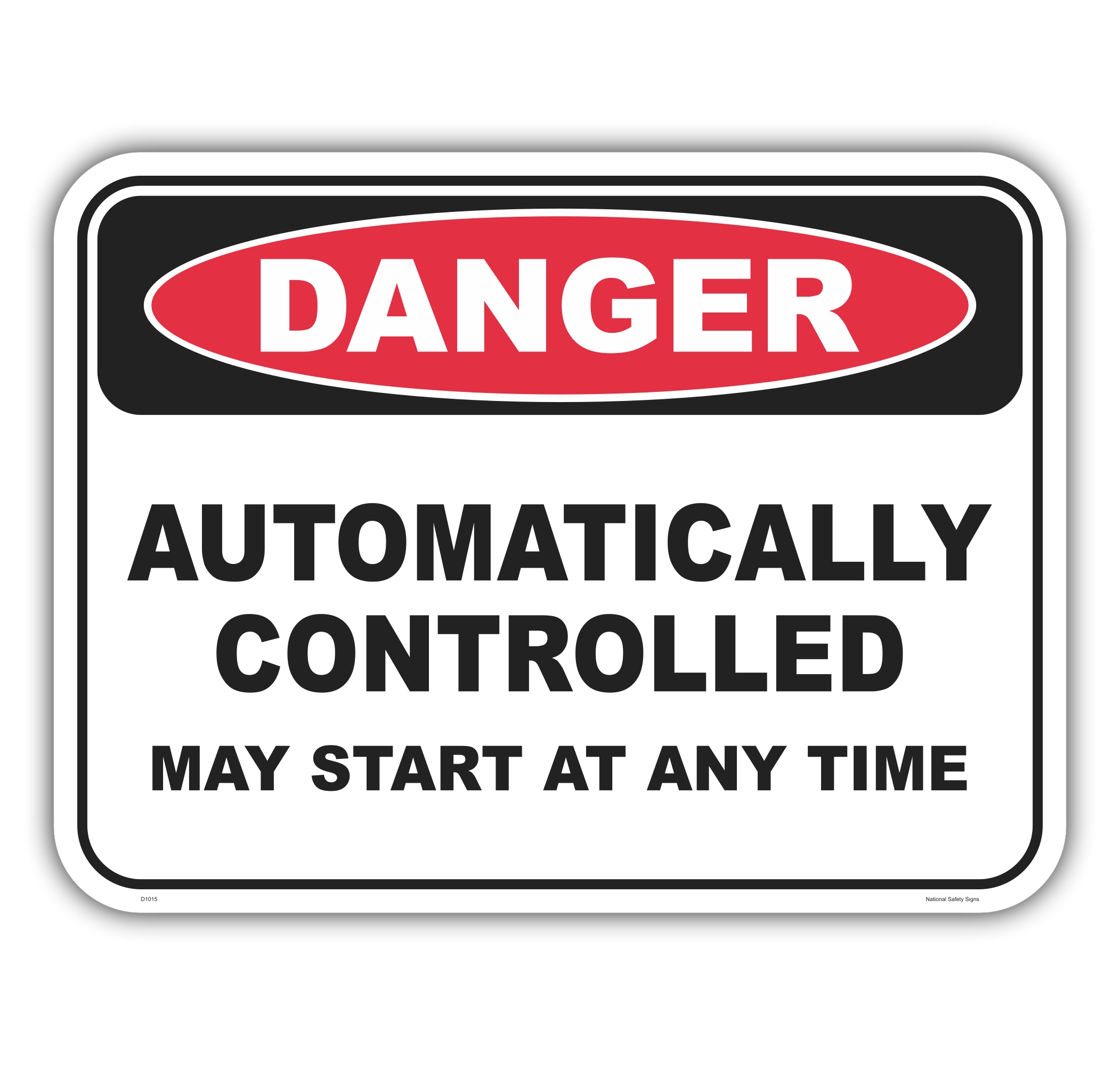 Danger automatically controlled safety sign - AS1319 compliant, National Safety Signs Australia