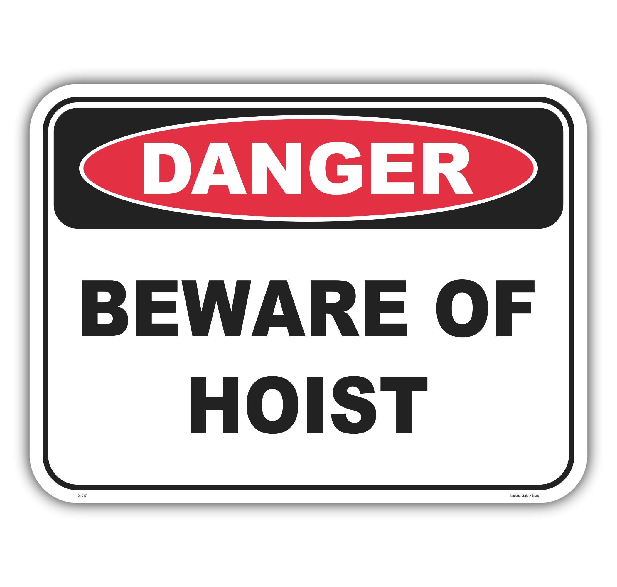Danger Beware Of Hoist Sign D1017