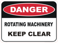 rotating machinery, keep clear