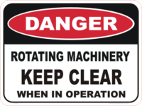 rotating machinery, keep clear
