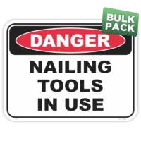 Danger nailing tools in use safety sign - AS1319 compliant, National Safety Signs Australia