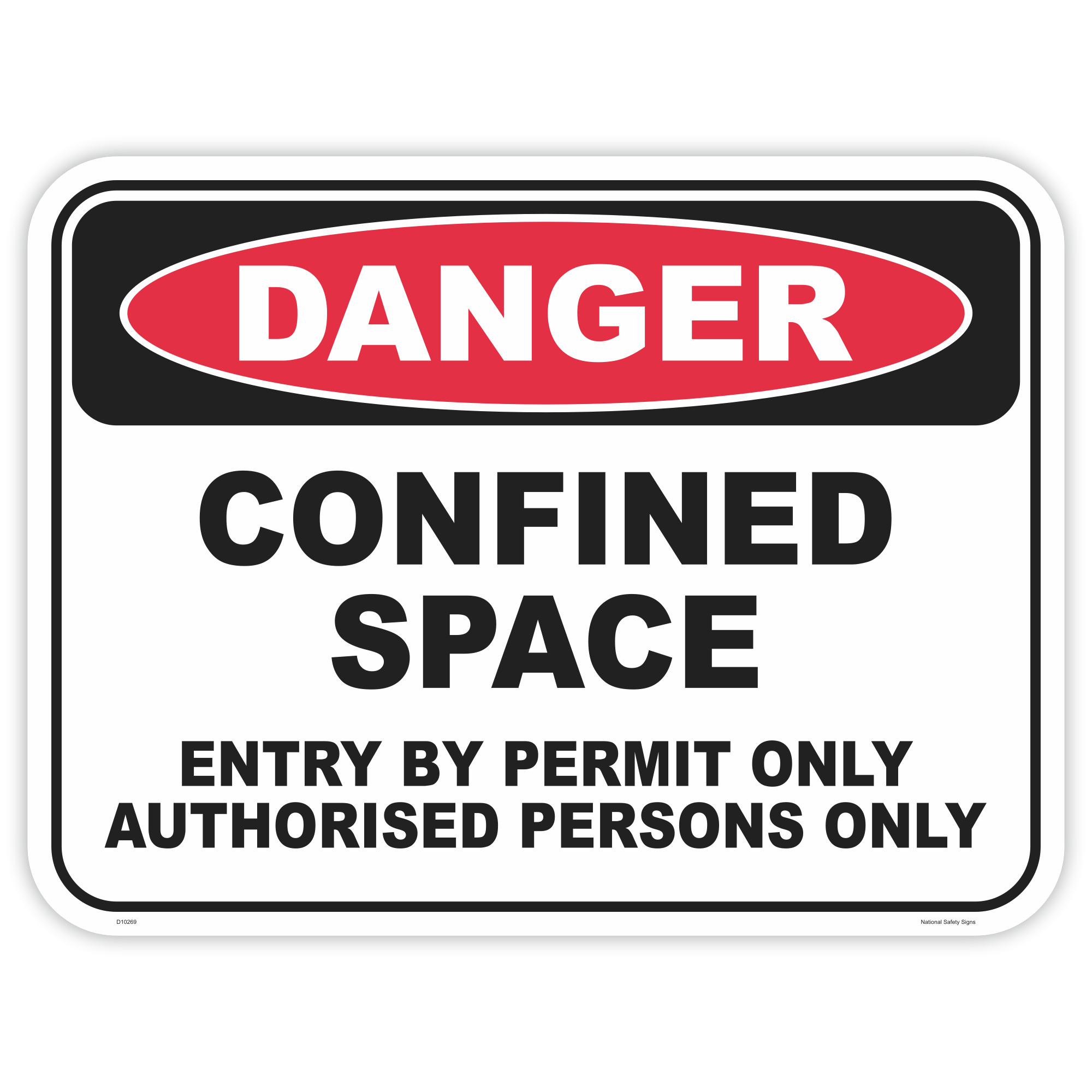 Danger confined space safety sign - AS1319 compliant, National Safety Signs Australia