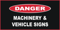 Danger Machinery and Vehicle Signs