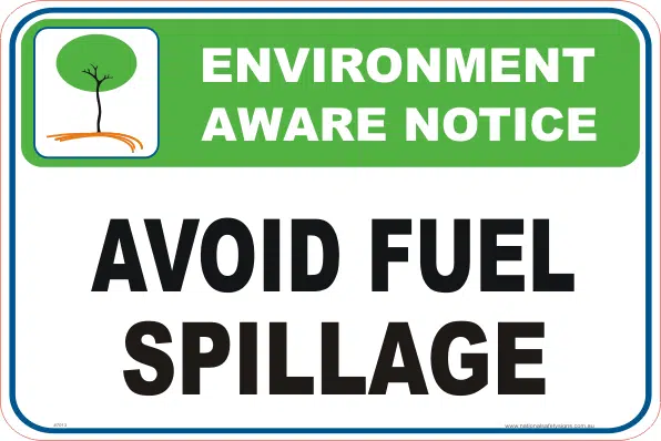 fuel spillage Enviroment sign