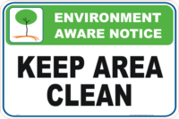 Keep Area Clean Enviroment sign