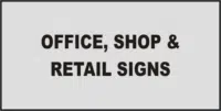 Information Office, Shop & Retail Signs