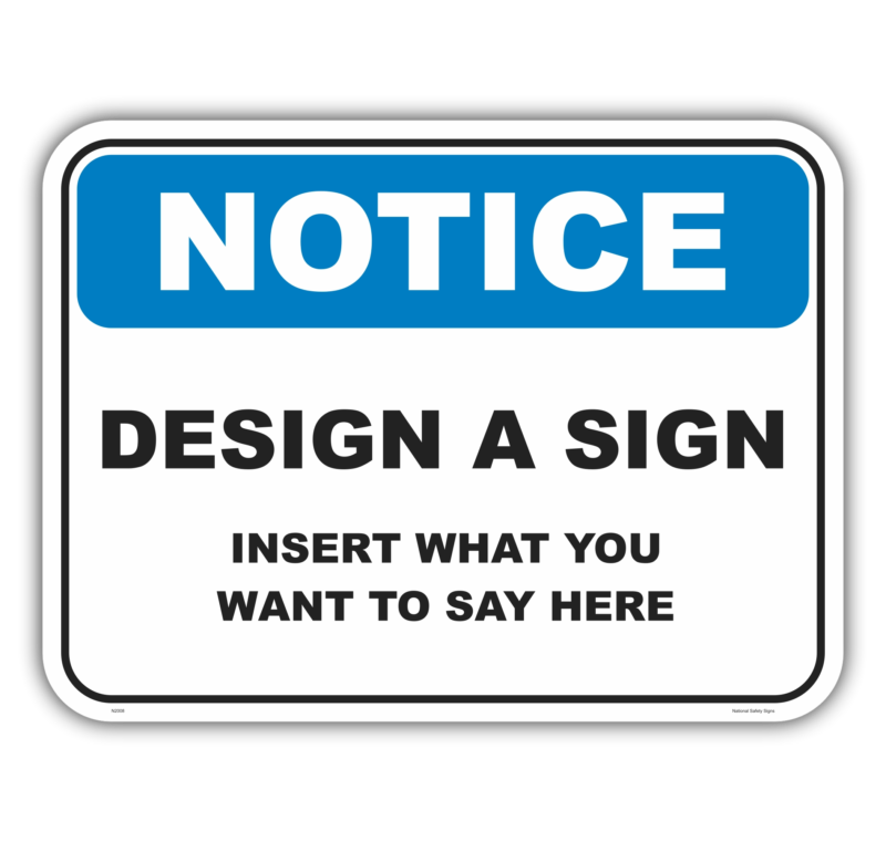 Notice Design a Sign