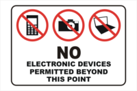 No Electronic Devices permitted beyond this point