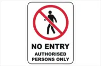 no entry, authorised persons only