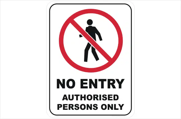 no entry, authorised persons only