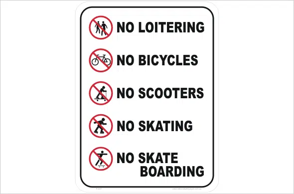 No loitering No bicycles No skating No skateboarding