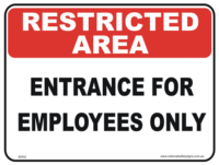 Employees Entrance restricted area sign