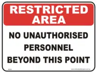 No Unauthorised Personnel restricted area sign