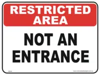 Not an Entrance restricted area sign