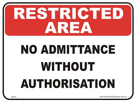 No Admittance Restricted area sign