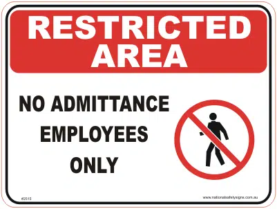No Admittance Employees only sign