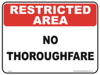 No Thuroughfare restricted area sign