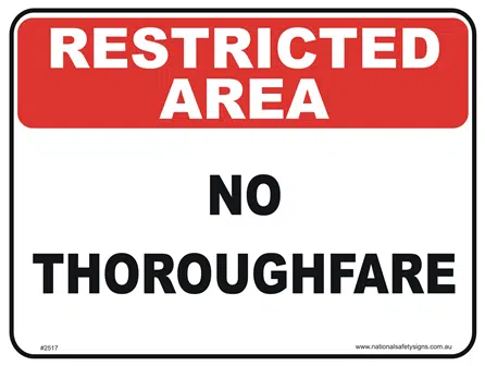 No Thuroughfare restricted area sign