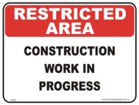 Construction work Restricted area sign