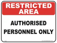 Authorised Personnel only Sign
