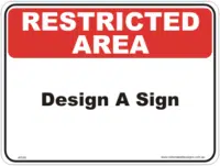 Restricted Area Design a Sign