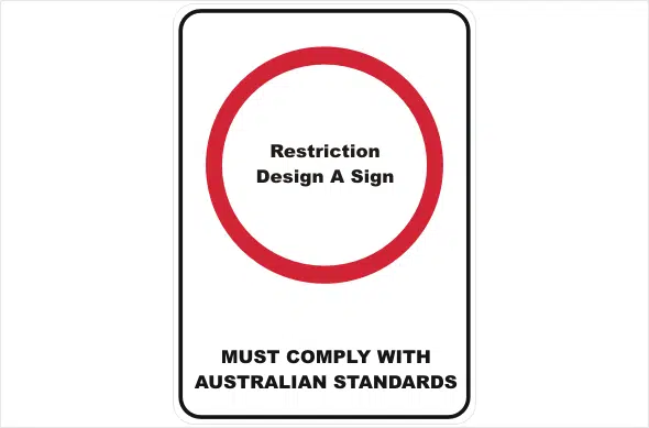 Design a Restriction Sign