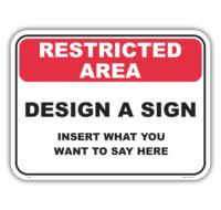 Restricted Area Design a Sign R2528