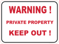 Private Property Keep Out sign