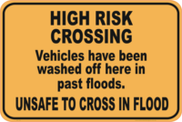 flooded road sign, high risk crossing
