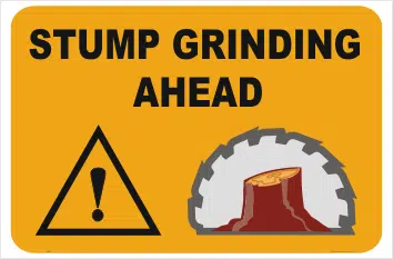 Stump Grinding Ahead