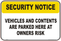 Vehicle Security Notice signs