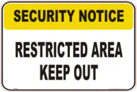 Restricted Area Security Notice signs
