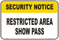 Restricted Area Security Notice signs