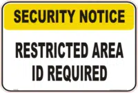 Restricted Area Security Notice signs