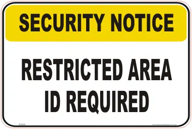 Restricted Area Security Notice signs