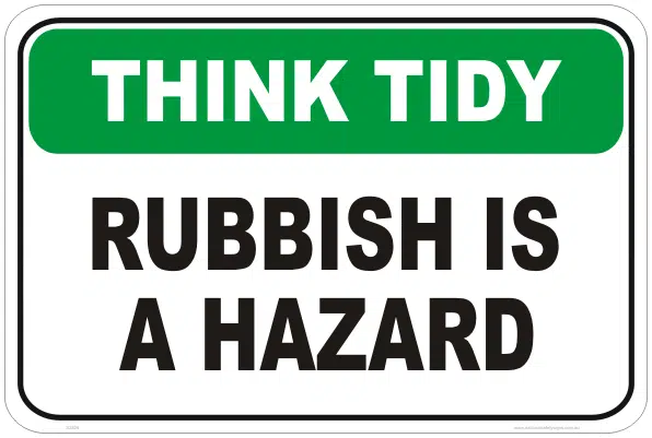 Rubbish is a Hazard sign