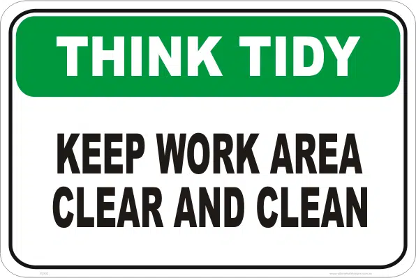 keep work area clean